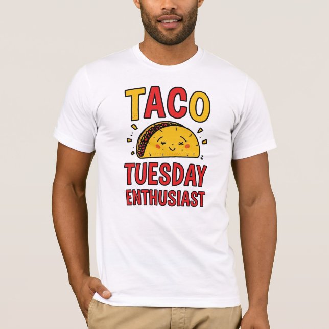 Camiseta Entusiasta do Taco Terça-feira Entusiasta (Frente)