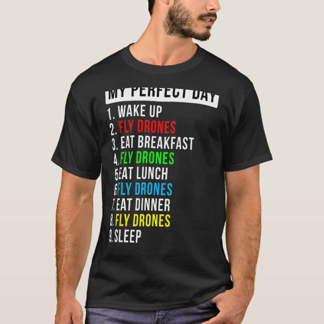 Camiseta Entusiasta Voadora do Meu Drone do Dia Perfeito (Frente)