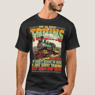 Camiseta Entusiastas Do Comboio Perguntam-Me Sobre A Locomo