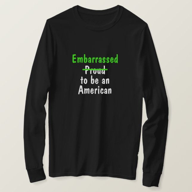 Camiseta Envergonhado por ser americano (Frente do Design)