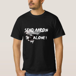 CAMISETA ENVIAR AARON SOZINHO - CAÇA FANTASIA
