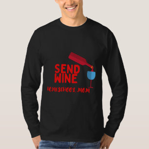 Camiseta Enviar escola doméstica de vinho Mãe 22