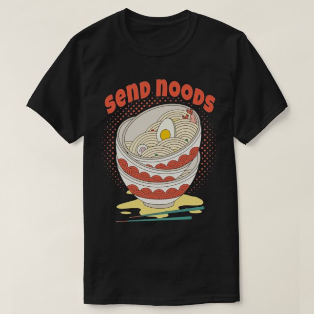 Camiseta Enviar Humor de Comida Noods Ramen Noodle Bowl (Frente do Design)