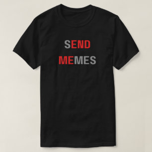 Camiseta Enviar Memórias Me Encerre, Engraçado Meme, Enviar