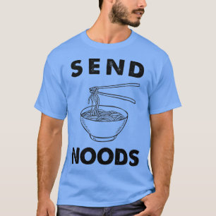 Camiseta Enviar Noods Engraçado Ramen Noodle
