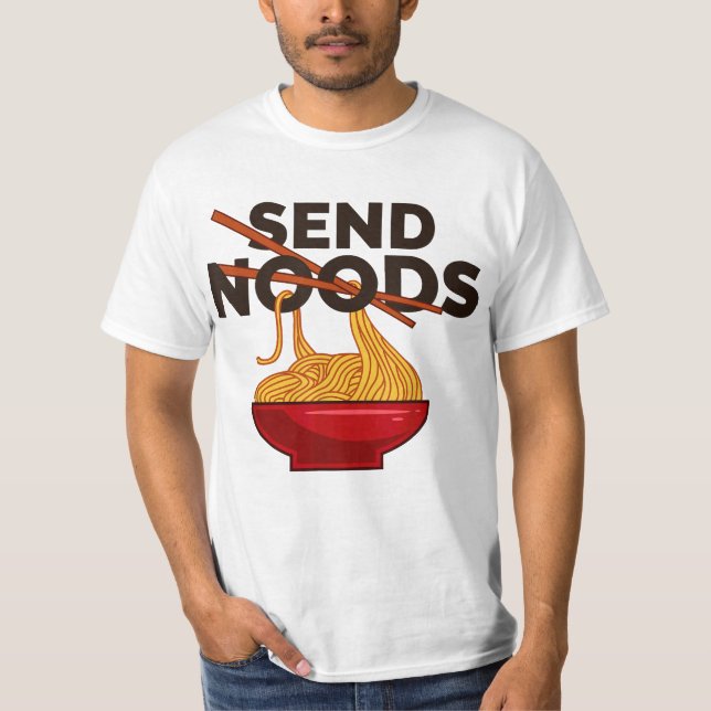 Camiseta Enviar Noods Engraçado Ramen Noodle (Frente)