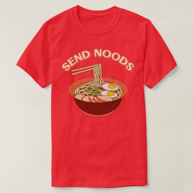 Camiseta Enviar Noods Engraçado Ramen Noodle Bowl 1 (Frente do Design)