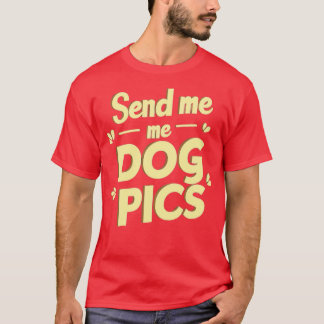 Camiseta envie-me fotos de cão 1