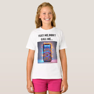 Camiseta Envie-me um SMS para não chamar a Design de Tee.