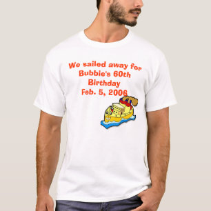 Camiseta envie, nós navegou afastado para aniversário de