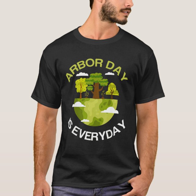 Camiseta environmental awareness Tree Planting Arbor Day Ev (Frente)