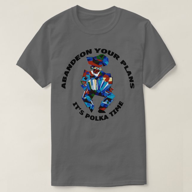 Camiseta Eon Your Plans It Polka Time Accordion Pu (Frente do Design)