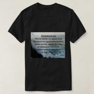 Camiseta EPH 6:12 Flesh & Blood Bíblia Cita Cena de Água