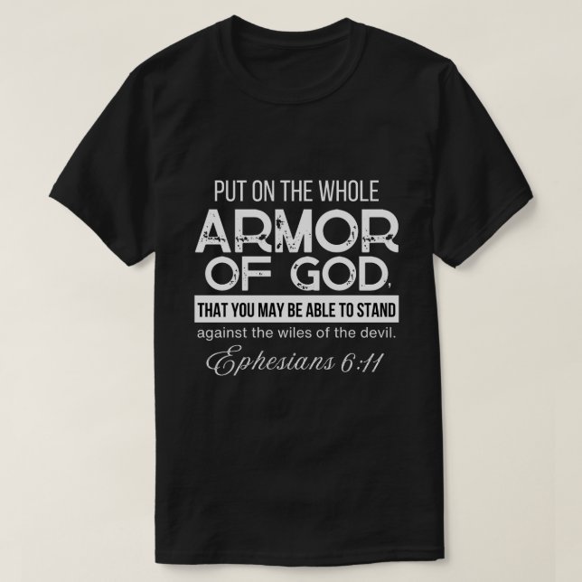 Camiseta Ephesianos 6:11 Colocados na Armadura Inteira de D (Frente do Design)