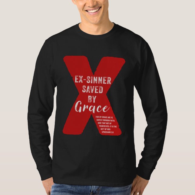 Camiseta Ephesians 28 Faith Bible Verse u2013 Ex Sinner Sav (Frente)