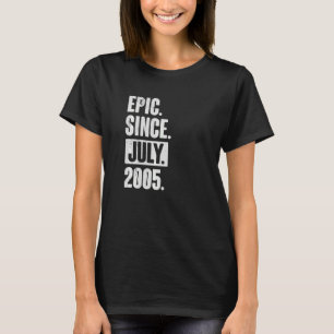 Camiseta Epic De 17 Anos De Idade 17 Anos Desde Julho De 20