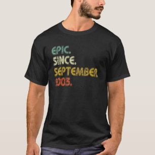 Camiseta Epic De 19 Anos Desde Setembro De 2003 19º Nascime