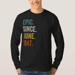 Camiseta Epic De 75 Anos Desde Junho De 1947 75º Aniversári
