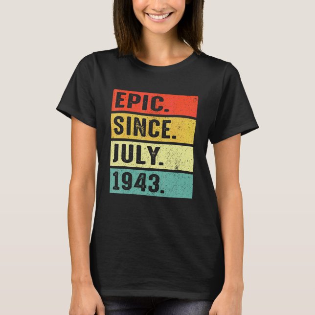 Camiseta Epic De 79 Anos Desde Julho De 1943 79º Aniversári (Frente)