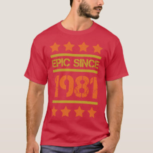 Camiseta Epic Desde 1981 Familiar Aniversário Presente BayP
