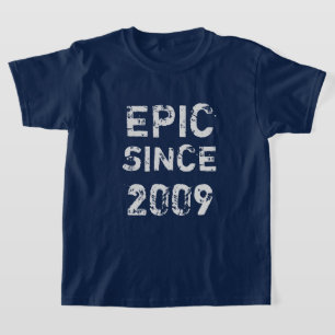 Camiseta Epic desde 2009, Adolescente Nascido em T-Shirt