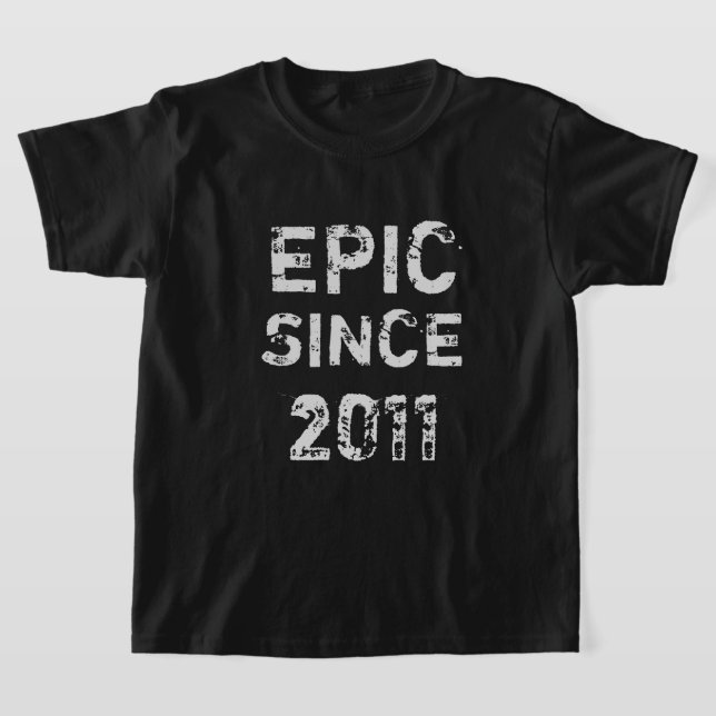 Camiseta Epic desde 2011 Birthday T-Shirt (Postura )