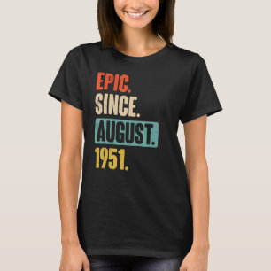 Camiseta Epic Desde Agosto De 1951 71 Anos De Idade 71ruas 