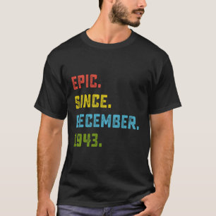 Camiseta Epic Desde Dezembro De 1943, 80 Birthday, Presente