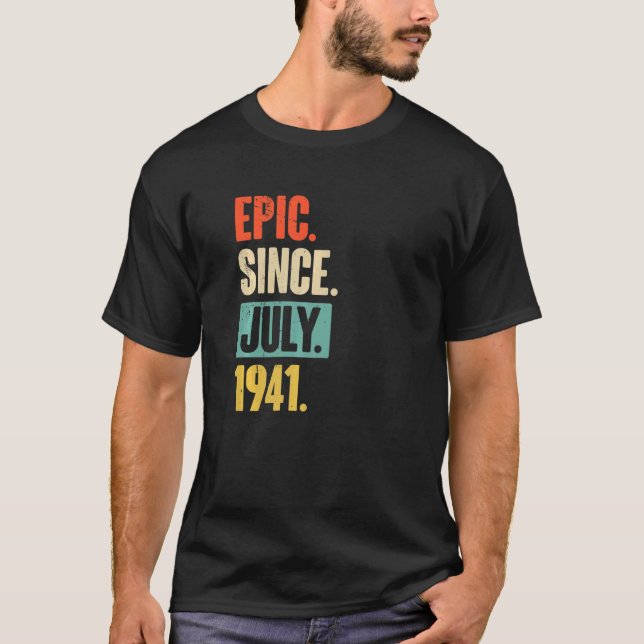 Camiseta Epic Desde Julho De 1941 81 Anos De Idade 81ruas A (Frente)