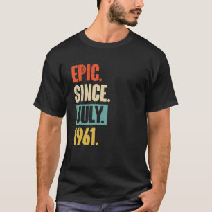 Camiseta Epic Desde Julho De 1961 61 Anos De Idade 61ruas A