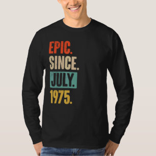 Camiseta Epic desde julho de 1975 47 anos 47 anos