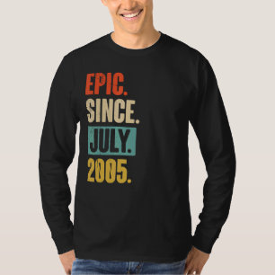 Camiseta Epic Desde Julho De 2005 17 Anos 17 Anos Idade 17