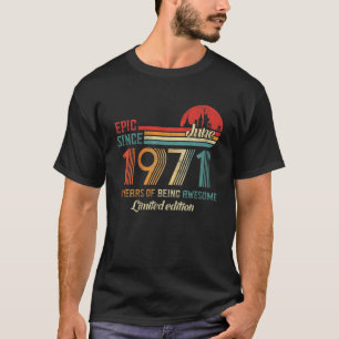 Camiseta Epic Desde Junho De 1971 50 Anos Nascer De Junho D