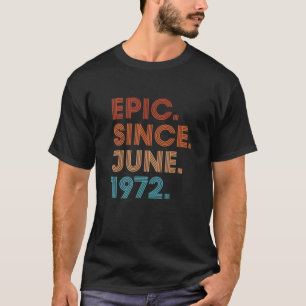 Camiseta Epic Desde Junho De 1972 50º Aniversário Cinquenta