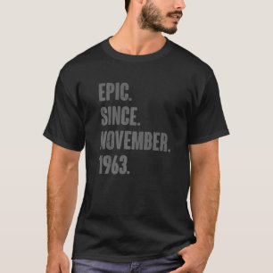 Camiseta Epic Desde Novembro De 1963 59 Anos 59 Anos