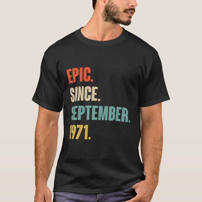 Camiseta Epic Desde O Aniversário De Setembro De 1971 - Pre (Frente)