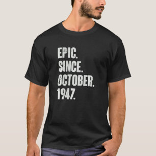 Camiseta Epic Desde Outubro De 1947 75 Anos 75 Anos