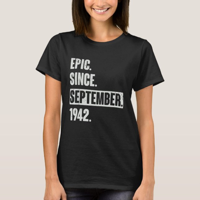 Camiseta Epic Desde Setembro De 1942 Nascimento De 80 De 80 (Frente)