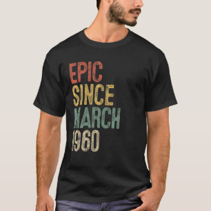 Camiseta Epic Divertido Desde Março De 1960 60º Aniversário