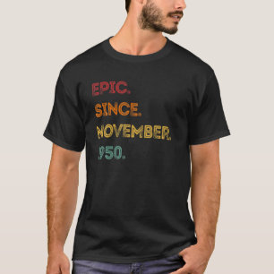 Camiseta Epic Divertido Desde Novembro De 1950 70 Birthday