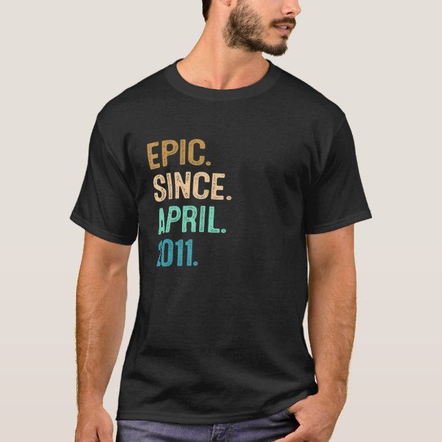 Camiseta Epic Do Presente De 11 Anos Desde Abril De 2011, 1 (Frente)