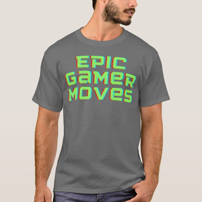 Camiseta Epic game moves gaming funny (Frente)