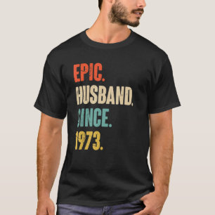 Camiseta Epic Husband Desde 1973 49 Aniversário de Casament