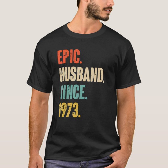 Camiseta Epic Husband Desde 1973 49 Aniversário de Casament (Frente)