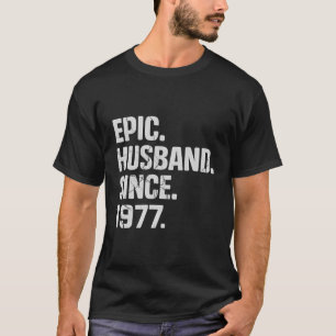 Camiseta Epic Husband Desde 1977 46º Aniversário De Casamen