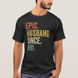 Camiseta Epic Husband Desde 1991 32 Anos 32 Casamento Anni