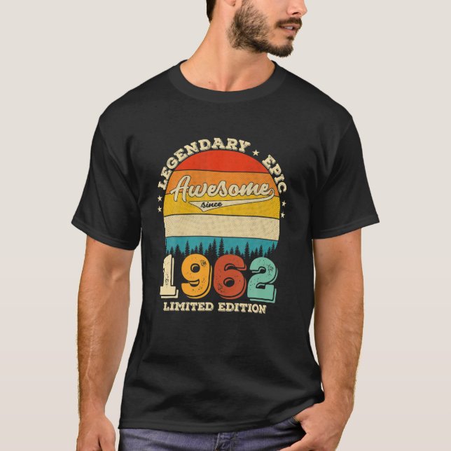 Camiseta Epic Legendário De 60 Anos Desde 1962 Incrível 60º (Frente)
