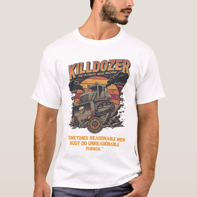 Camiseta Epic Mega Killdozer Tank Slogan 2 (Frente)