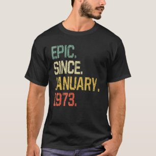 Camiseta Epic Vintage Desde Janeiro De 1973 Homens Mulheres