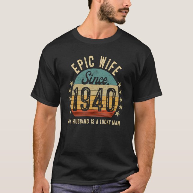 Camiseta Epic Wife Since 1940 83rd Wedding Anniversary (Frente)